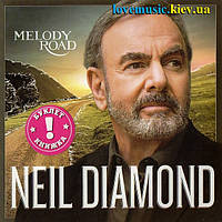 Музичний сд диск NEIL DIAMOND Melody road (2014) (audio cd)