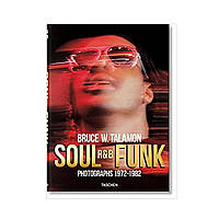 Книга Bruce W. Talamon. Soul. R&B. Funk. Photographs 1972-1982. Pearl Cleage (english)