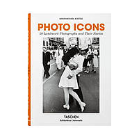 Photo Icons. 50 Landmark Photographs and Their Stories. Hans-Michael Koetzle (english)