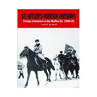 Книга SS Hitler's Foreign Divisions. Chris Bishop (english)