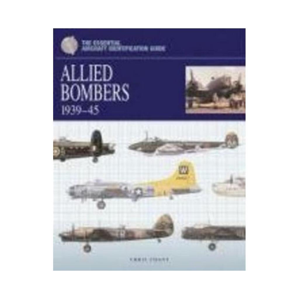Книга Essential ID Guide: Allied Bombers R. Chris Chant (english)