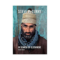 In Search of Elsewhere. Steve McCurry. Steve McCurry (english)