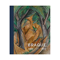 Georges Braque. Inventor of Cubism 1906-1914. Edited by Susanne Gaensheimer , Susanne Meyer-Buser