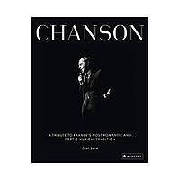 Chanson. A Tribute to France's Most Romantic and Poetic Musical Tradition. Olaf Salie (english)