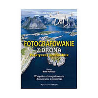 Fotografowanie z drona. Praktyczny. Ivo Marloh (polish)