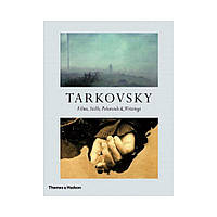 Tarkovsky: Films, Stills, Polaroids & Writings. Edited by Andrey A. Tarkovsky (english)