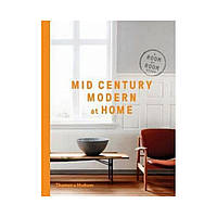 Mid-Century Modern at Home. D.C. Hiller (english)