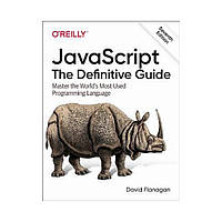 JavaScript: The Definitive Guide. 7th Ed. David Flanagan (english)