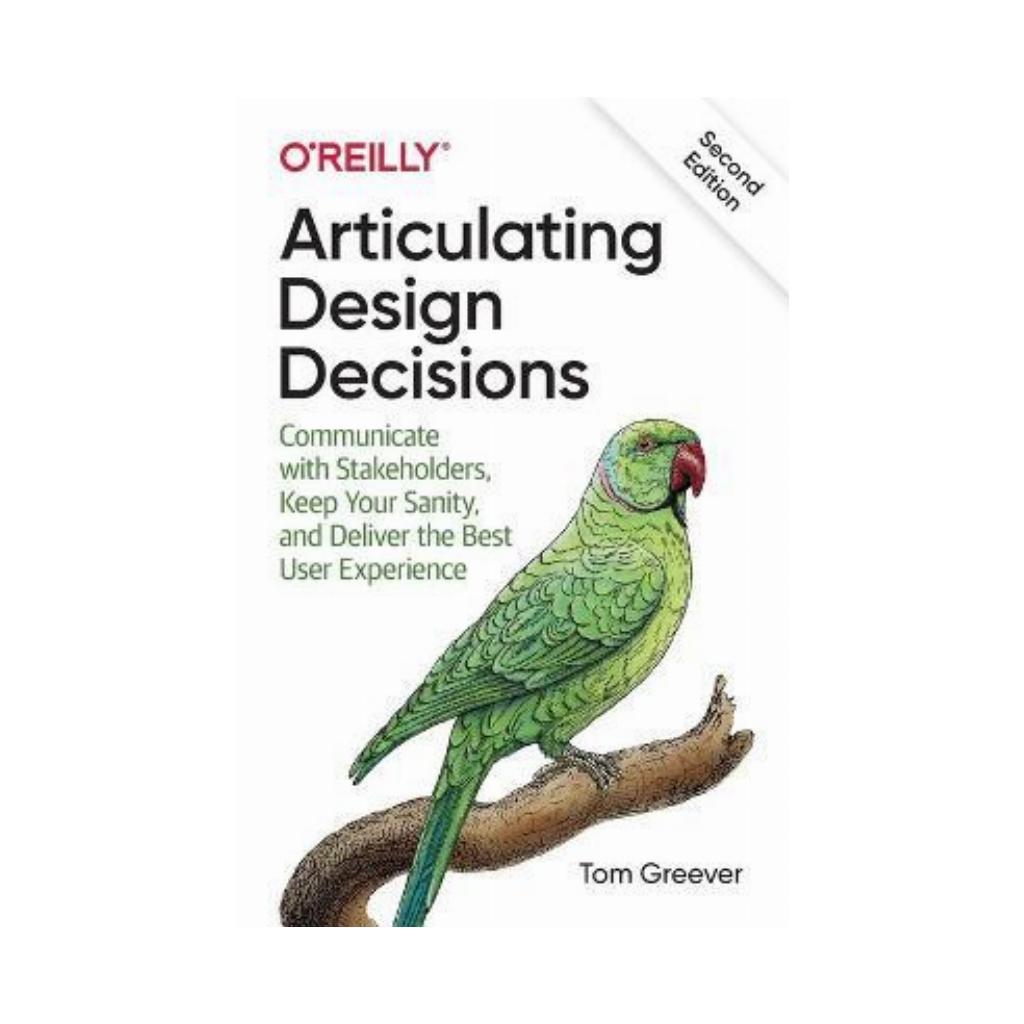 Articulating Design Decisions. 2nd Ed. Tom Greever (english)