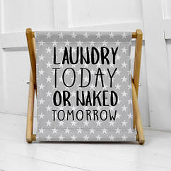 Складаний кошик для зберігання Laundry today or naked tomorrow