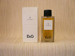 Dolce & Gabbana — D&G Antology 11 La Force (2009) — Туалетна вода 100 мл (тестер)