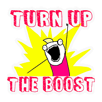 Turn up the boost. Вологостійка наклейка. 9*9 см