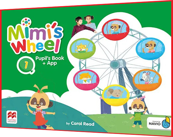 Mimi’s Wheel 1. Pupil's Book with Navio App. Підручник англійської мови. Macmillan