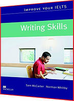 Improve Your IELTS For Writing Skills. Подготовка к экзамену. Macmillan