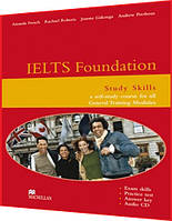 IELTS Foundation: Study Skills General Modules. Подготовка к экзамену. Macmillan
