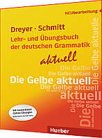 Lehr- und Übungsbuch der deutschen Grammatik: Aktuell. Книга з граматики німецької мови. Підручник. Hueber