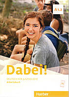 Робочий зошит Dabei! A1.2: Arbeitsbuch