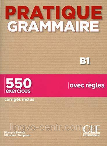 Французька мова. Pratique Grammaire B1 Livre + Corriges