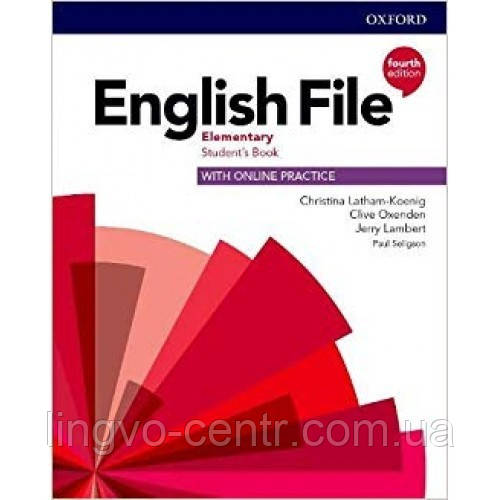 Англійська мова.English File 4th Edition Level Elementary: Student's Book with Online Practice