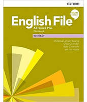 Англійська мова. English File Fourth Edition Advanced Plus Workbook with key