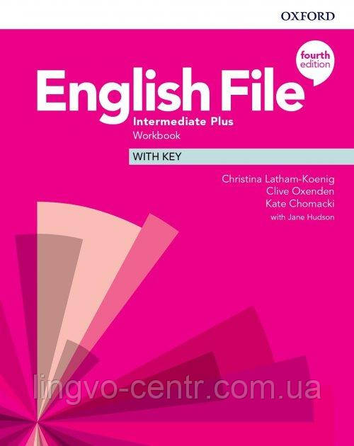 Англійська мова. English File 4th Edition Intermediate Plus: Workbook with Key