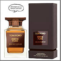 Tom Ford Ebene Fume парфюмированная вода 100 ml. (Том Форд Эбена Фюме)