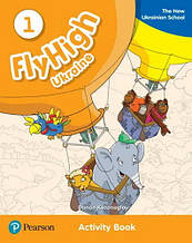 Fly High 1 Ukraine Activity Book (Зошит з англійської мови для першого класу)