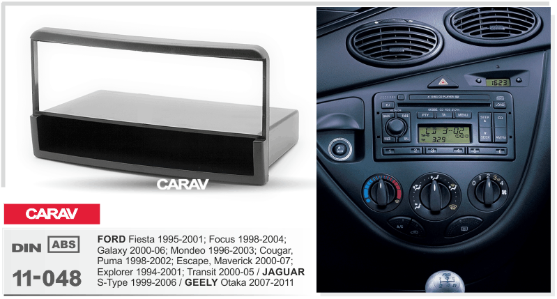 1-DIN переходная рамка FORD Fiesta Focus Transit Galaxy Mondeo Cougar Puma Escape Maveric, CARAV 11-048 - фото 1 - id-p265576358