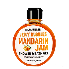 Гель для душу Mr Scrubber Jelly Bubbles Mandarin Jam Shower & Bath Gel мандарин 300 мл