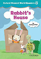 Oxford Phonics World Readers 1 Rabbit's House (Книга для читання)