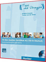 Fit furs Goethe Zertifikat A2 fur Jugendliche. Книга з підготовки до іспиту з німецької мови. Hueber