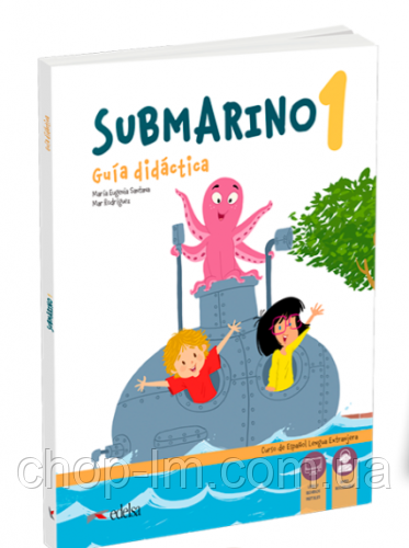 Submarino 1 Guia didactica with Audio descargable / Книга для вчителя з іспанської мови