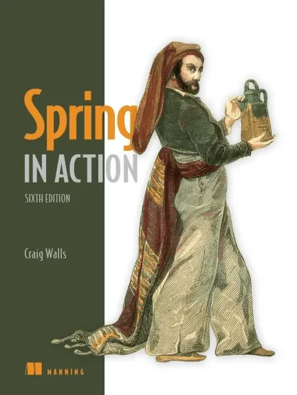 Spring in Action, 6th edition Craig Walls