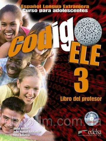 Codigo ELE 3 Libro del profesor + Audio CD / Книга для вчителя. Рівень B1, фото 1