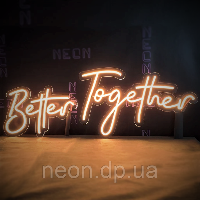 Неонова вивіска "Better Together"