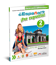 Espanol? Por supuesto! 2 (A2) Libro del alumno (Maria Angeles Palomino) / Підручник з іспанської мови