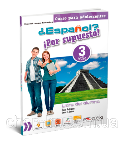 Espanol Por supuesto 3 (A2+) Libro Del Alumno / Підручник з іспанської мови