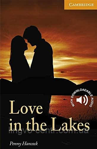 Англійська мова. Love in the Lakes with Downloadable Audio
