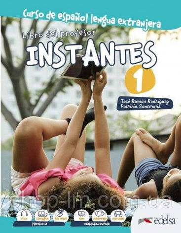 Instantes 1 (A1) Libro del profesor. Edelsa / Книга для вчителя з іспанської мови, фото 1