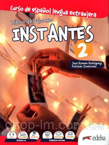 Instantes 2 (A2) Libro del alumno. Edelsa / Підручник з іспанської мови, фото 1
