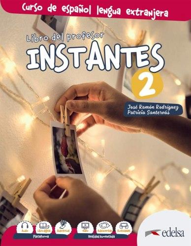 Instantes 2 (A2) Libro del profesor. Edelsa / Книга для вчителя з іспанської мови