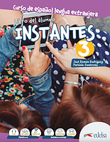 Instantes 3 (B1) Libro del alumno. Edelsa / Учебник по испанскому языку