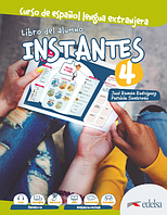 Instantes 4 (B2) Libro del alumno. Edelsa / Учебник по испанскому языку