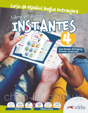 Instantes 4 (B2) Libro del alumno. Edelsa / Підручник з іспанської мови, фото 1