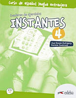 Instantes 4 (B2) Cuaderno de ejercicios. Edelsa / Рабочая тетрадь по испанскому языку