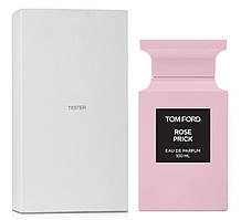 Парфуми унісекс Tom Ford Rose Prick Tester (Том Форд Роуз Прік) Парфумована вода 100 ml/мл Тестер