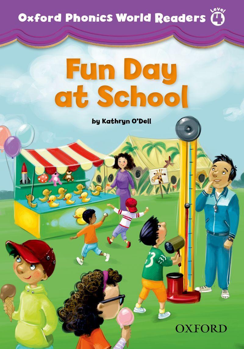 Oxford Phonics World Readers 4 Fun Day at School (Книга для читання)