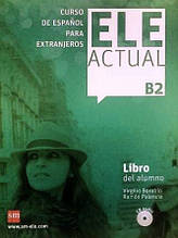 ELE ACTUAL B2 Libro del alumno + CD audio (Virgilio Borobio) / Підручник з іспанської мови