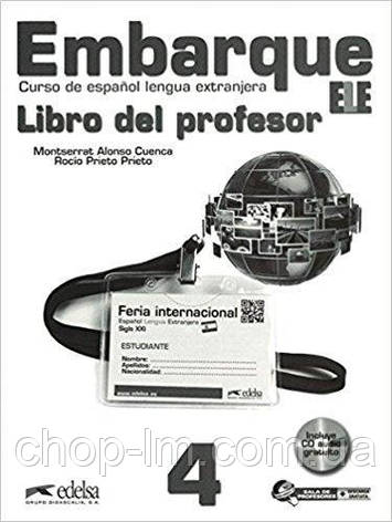 Embarque 4 Libro del profesor + CD audio. Edelsa/ Книга для вчителя з іспанської мови. Рівень B2, фото 1