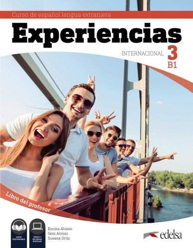 Experiencias Internacional B1 Libro del profesor. Edelsa (Susana Ortiz, Geni Alonso) / Книга для учителя